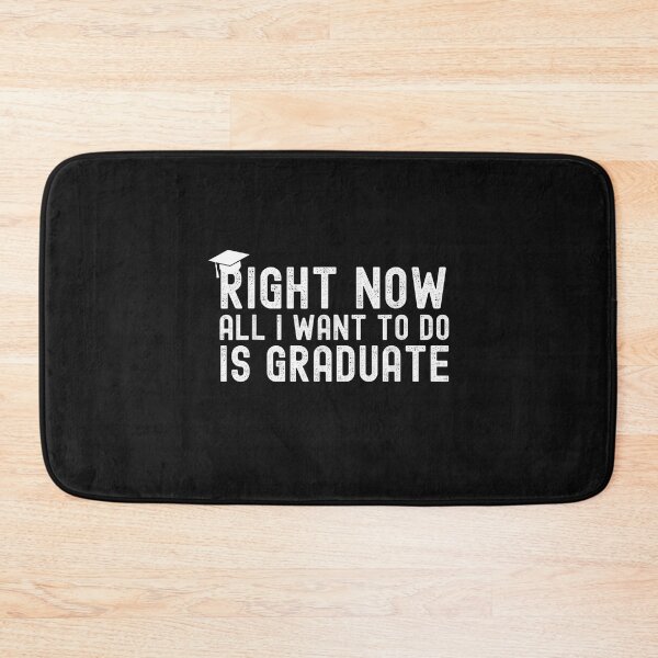 Item preview, Right Now All I Want To Do Is Graduate Funny Graduation 2022 T-Shirt designed and sold by Baron-Hagen.