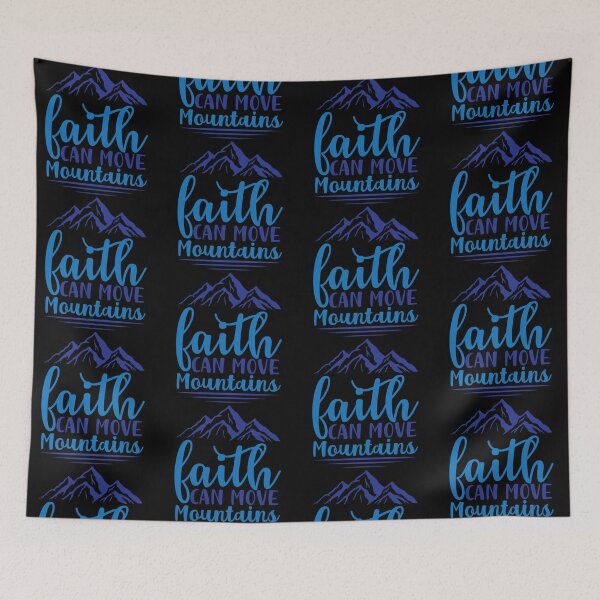 Item preview, Faith Can Move Mountains Inspirational Motivational Quotes Saying Happy Life Apparel Essential Motivation Inspiration Joy Mood designed and sold by DesignByHeartUK.