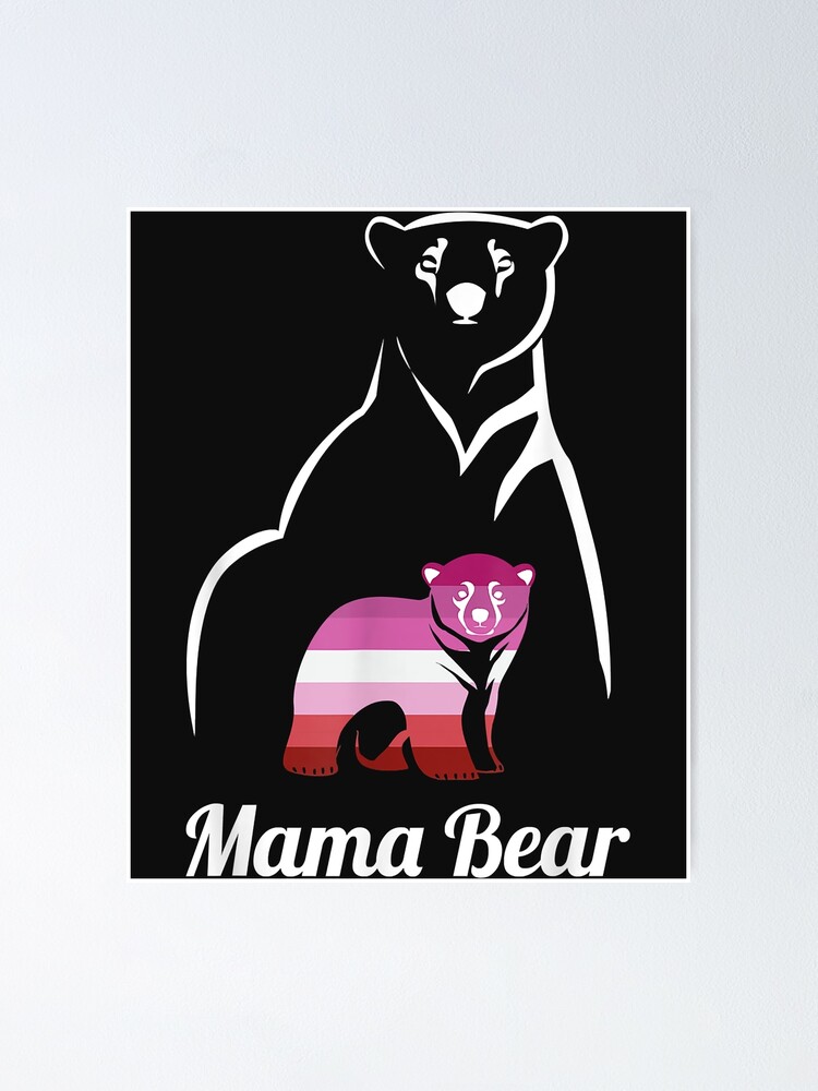 Lgbt Lesbian Pride Lesbian Mama Bear Poster For Sale By Luciaaljudith