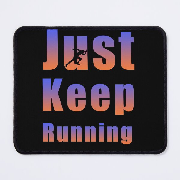 Item preview, Just Keep running designed and sold by ShopOfK.