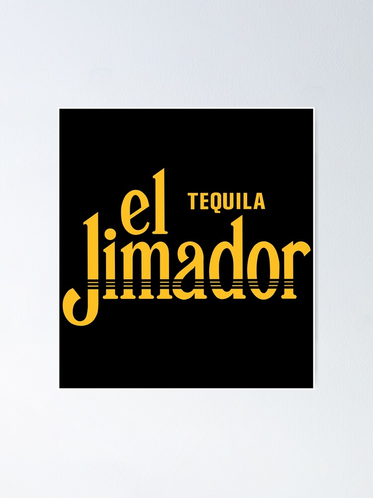 "El Jimador Tequila Logo" Poster for Sale by Evalub Redbubble