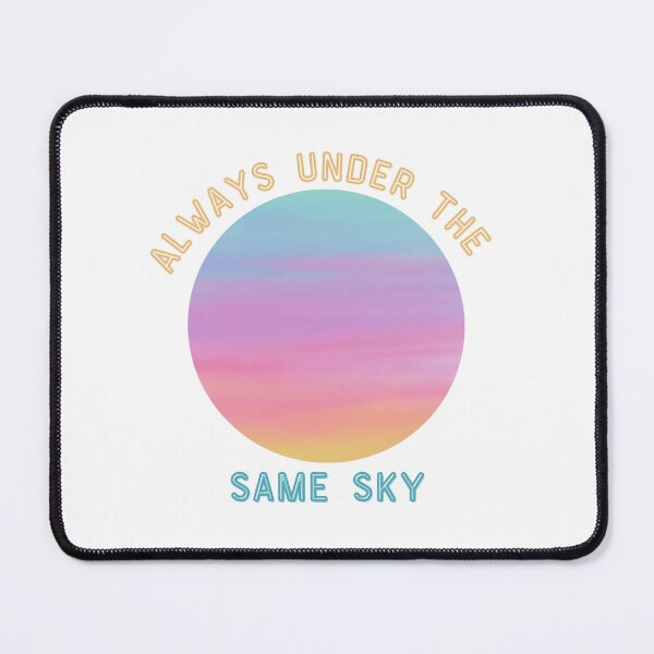 Item preview, Always Under The Same Sky designed and sold by OurShop00.