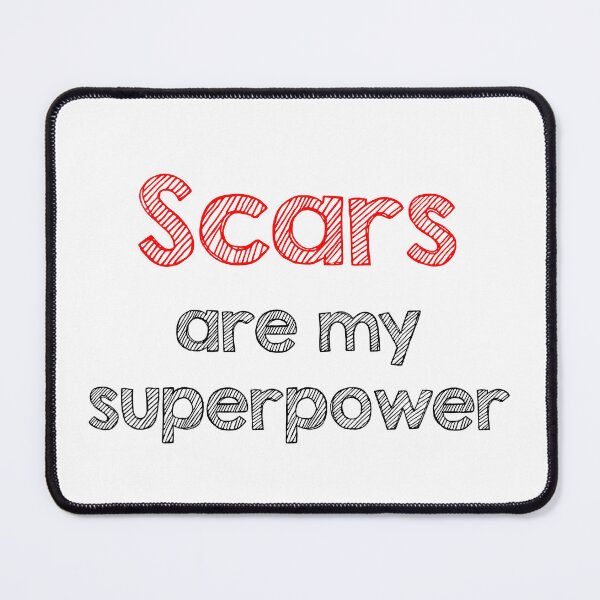 Item preview, Scars are my superpower designed and sold by Alltooclose.