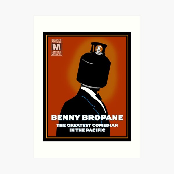 Benny Bropane the Greatest Art Print