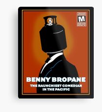 Benny Bropane the Raunchiest Metal Print