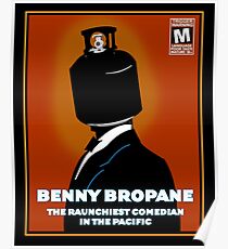 Benny Bropane the Raunchiest Poster