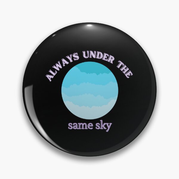 Item preview, Always Under The Same Sky designed and sold by OurShop00.
