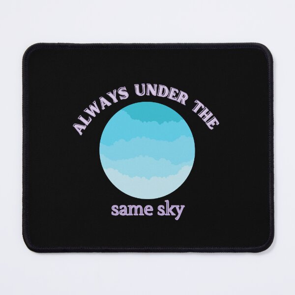 Item preview, Always Under The Same Sky designed and sold by OurShop00.