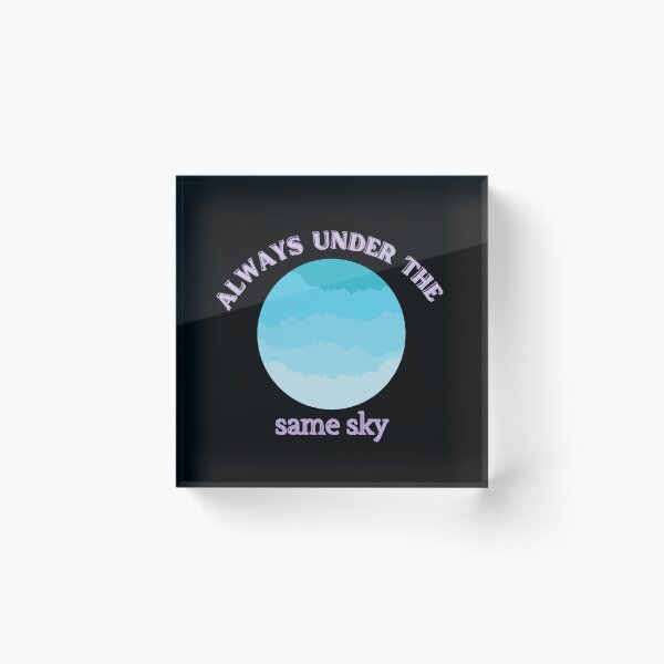Item preview, Always Under The Same Sky designed and sold by OurShop00.