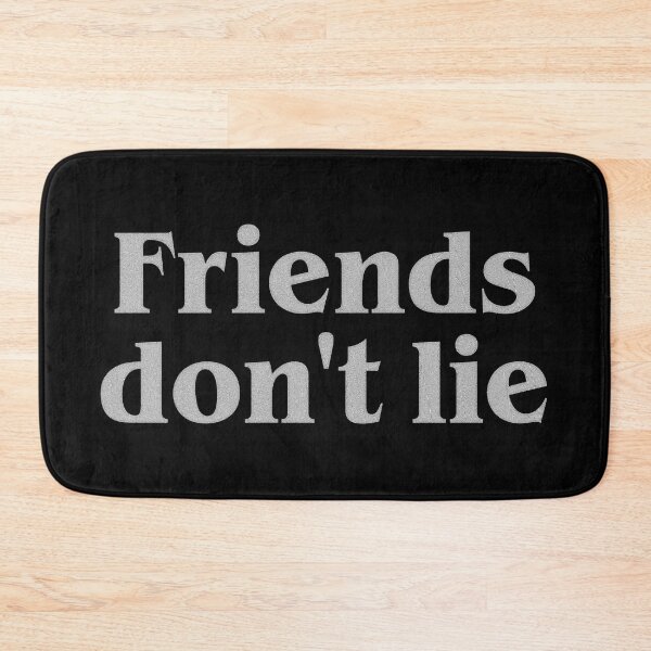 Item preview, Friends don't lie designed and sold by by-ariel24.