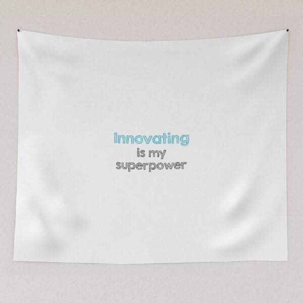 Item preview, Innovating is my superpower designed and sold by Alltooclose.