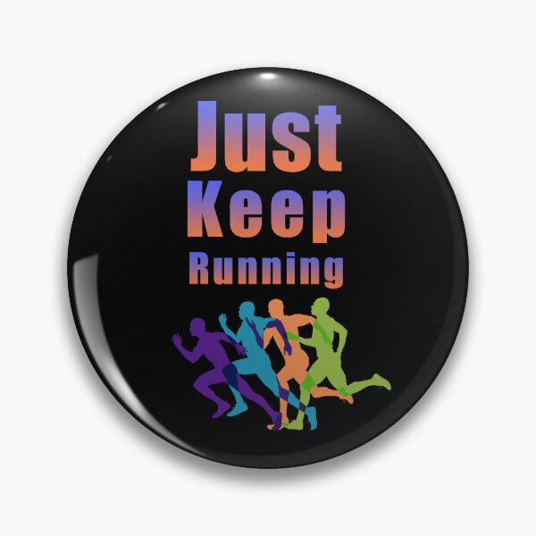 Item preview, Just Keep running designed and sold by ShopOfK.