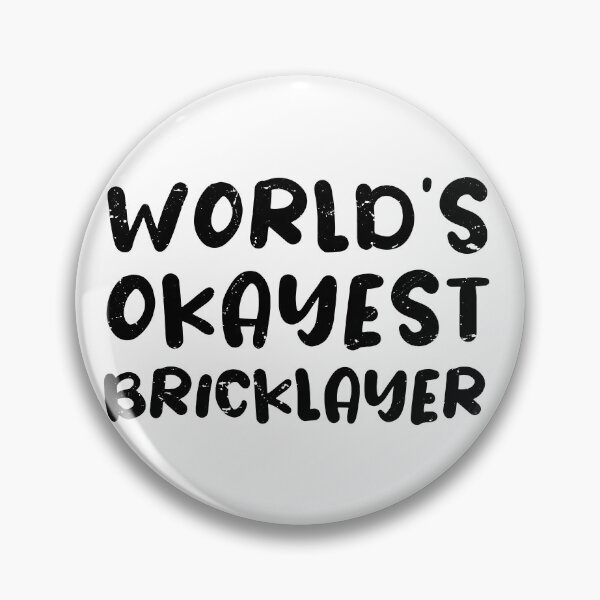 Item preview, World's Okayest Bricklayer, Bricklayer Gift Idea  designed and sold by anodyle.