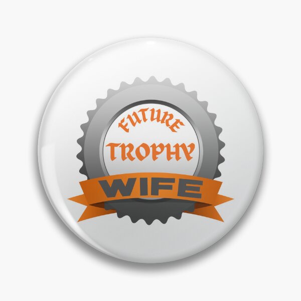 Item preview, Future Trophy Wife designed and sold by Ahmed Hussain.