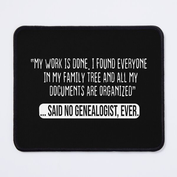 Item preview, Funny Genealogists Quote Genealogy designed and sold by Luna1Shop.