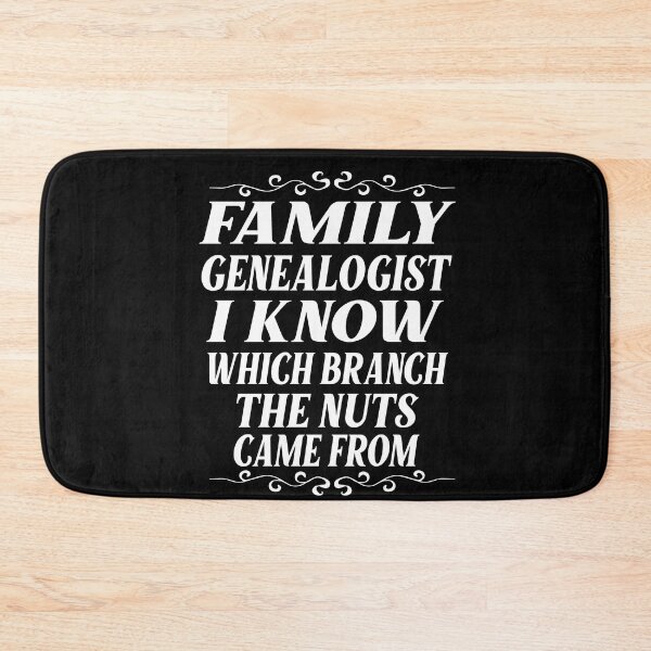 Item preview, Family Genealogist I Know Which Branch The Nuts Came From designed and sold by Luna1Shop.