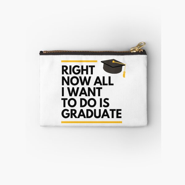 Item preview, Right Now All I Want To Do Is Graduate Funny Graduation designed and sold by Nepaz-Designs.