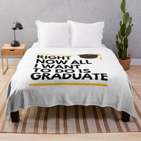 Item preview, Right Now All I Want To Do Is Graduate Funny Graduation designed and sold by Nepaz-Designs.