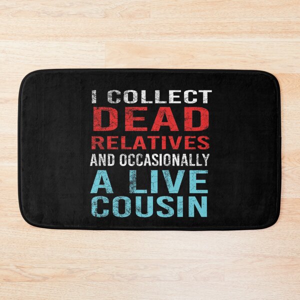 Item preview, I Collect Dead Relatives And Occasionally A Live Cousin Genealogist designed and sold by Luna1Shop.