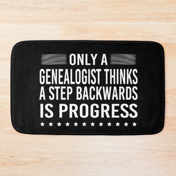 Item preview, Only Genealogist Thinks A Step Backwards is Progress designed and sold by Luna1Shop.