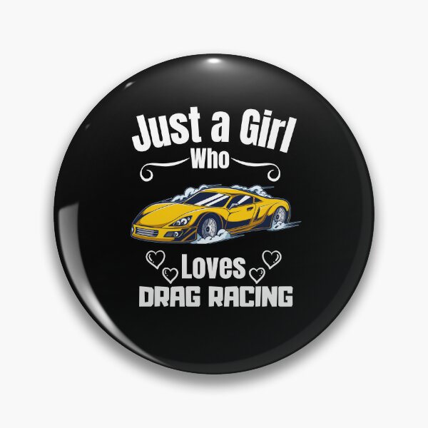 Item preview, Just a Girl Who loves Drag Racing #02 designed and sold by WaguinhoTex.