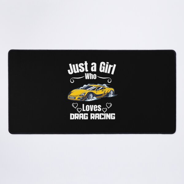 Item preview, Just a Girl Who loves Drag Racing #02 designed and sold by WaguinhoTex.