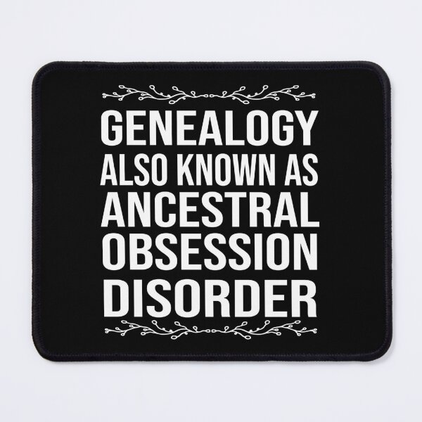 Item preview, Genealogy Also Known As Ancestral Obsession Disorder designed and sold by Luna1Shop.