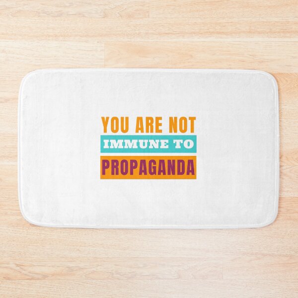 Item preview, You are not immune to propaganda designed and sold by javakufi88.