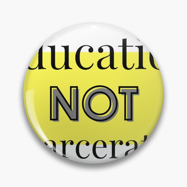 Item preview, Education NOT Incarceration designed and sold by YallNeed.