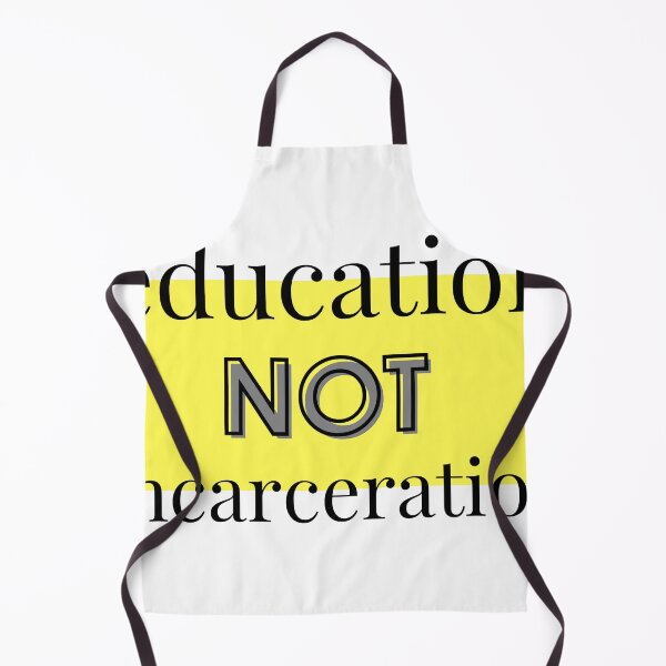 Item preview, Education NOT Incarceration designed and sold by YallNeed.