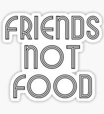 friends not food Sticker