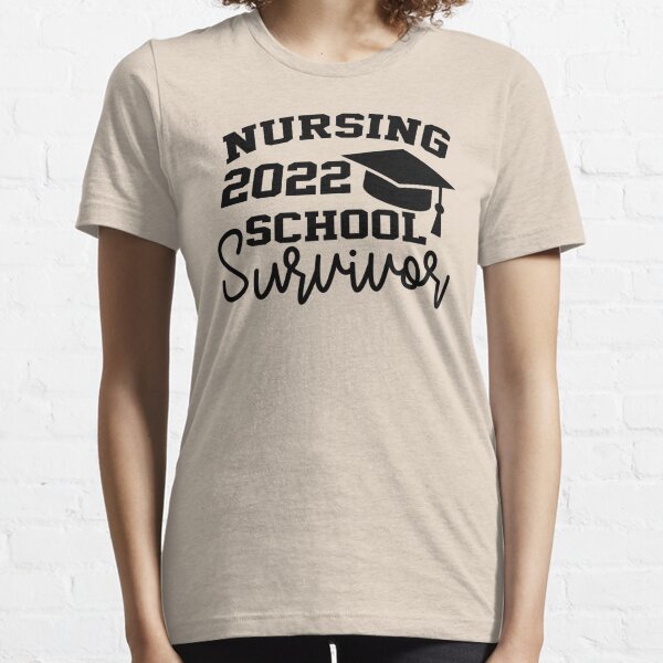 Nursing School Graduation T-Shirts for Sale