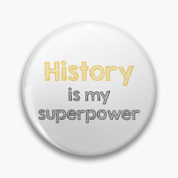 Item preview, History is my superpower designed and sold by Alltooclose.