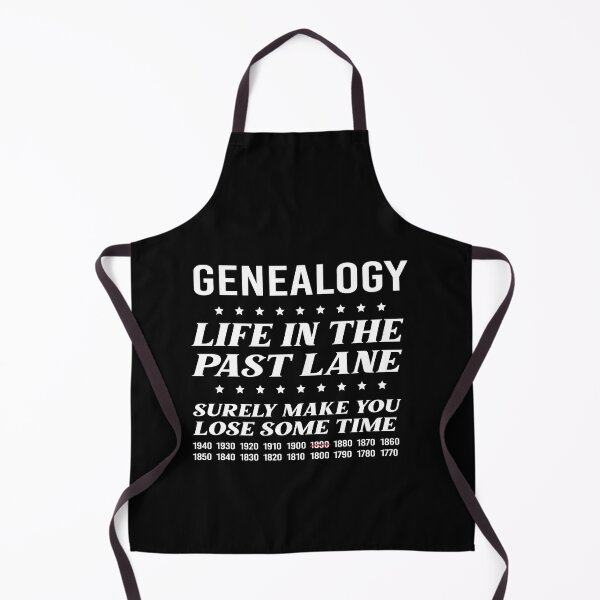Item preview, Genealogy Life In The Past Lane Surely Make You Lose Some Time designed and sold by Luna1Shop.