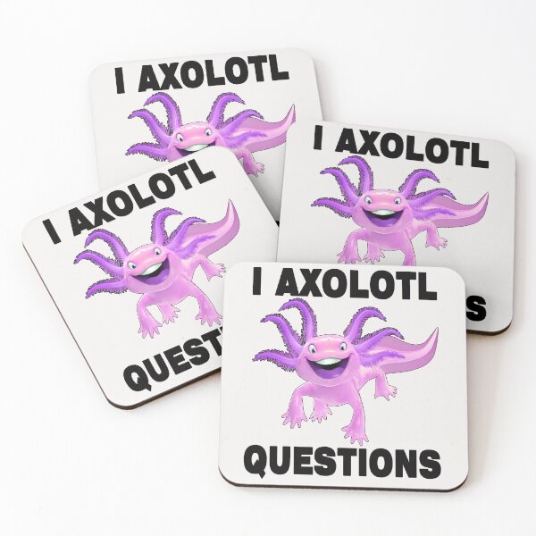 Item preview, I Axlotl Questions Cute Axlotl designed and sold by LEGACY10.