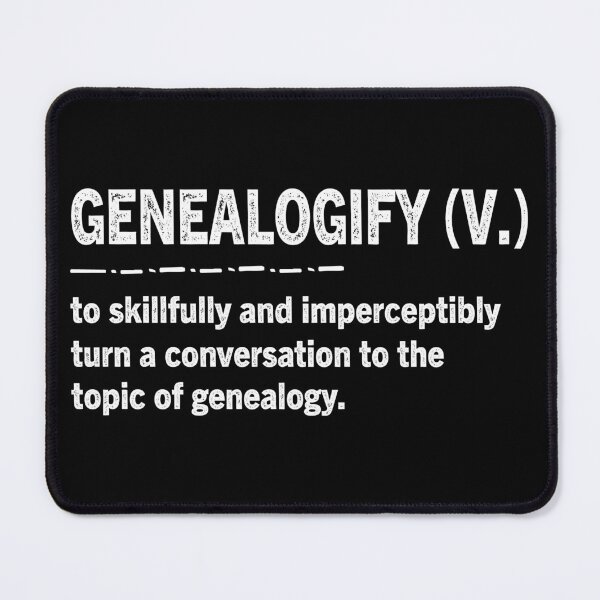 Item preview, Genealogify Definition Genealogy Genealogist Gift designed and sold by Luna1Shop.