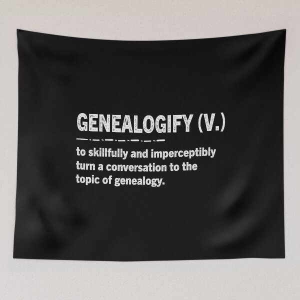 Item preview, Genealogify Definition Genealogy Genealogist Gift designed and sold by Luna1Shop.