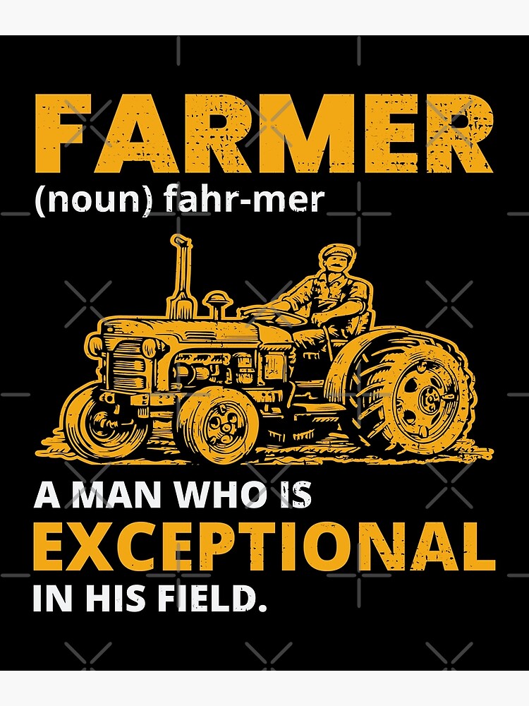 "Farmer Definition Farm Farmer Farming Agriculture" Poster for Sale by