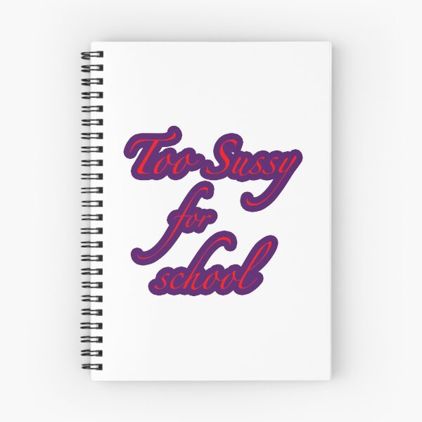 Item preview, Too Sussy For School shirt funny Too Sussy For School meme - funny designed and sold by NEW-YORK-STYLE.