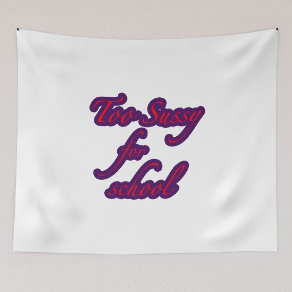 Item preview, Too Sussy For School shirt funny Too Sussy For School meme - funny designed and sold by NEW-YORK-STYLE.