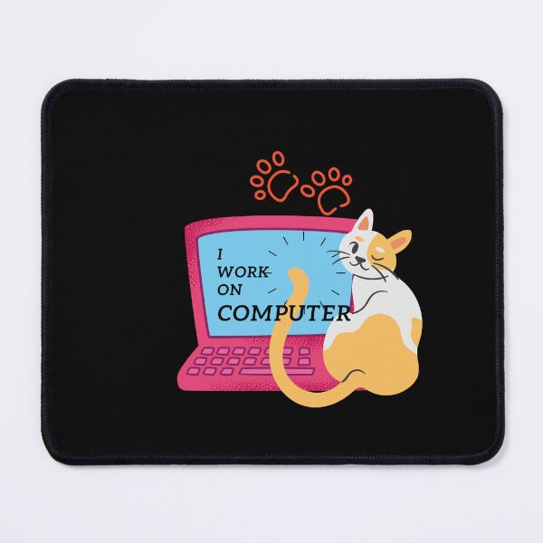 Item preview,  I work on computers cat funny  designed and sold by Cheeky Popp.