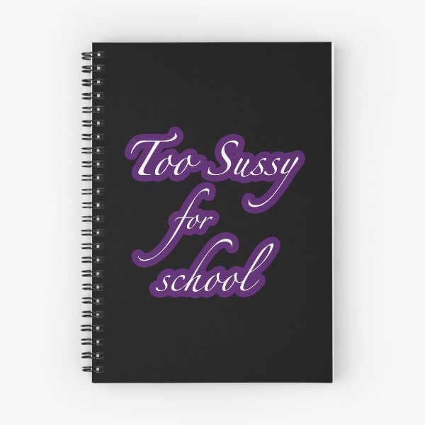 Item preview, Too Sussy For School shirt funny Too Sussy For School meme - funny designed and sold by NEW-YORK-STYLE.