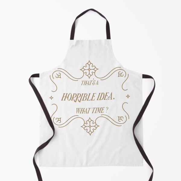 Item preview, sarcastic - Thats A Horrible Idea What Time? designed and sold by belka620.