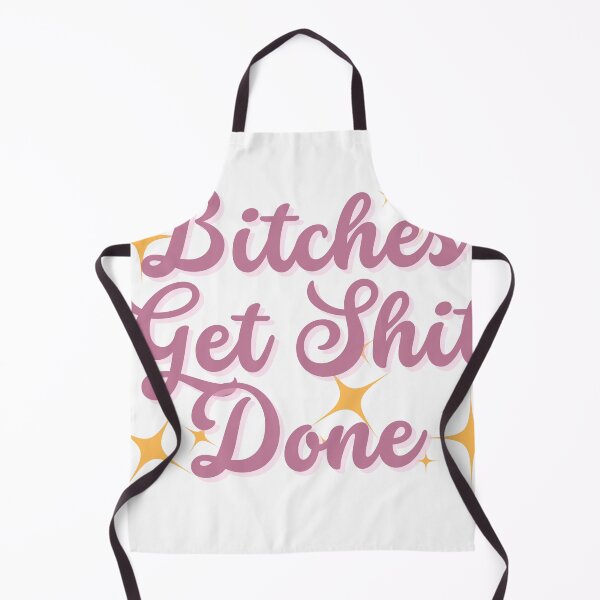 Item preview, Bitches Get Shit Done designed and sold by YallNeed.