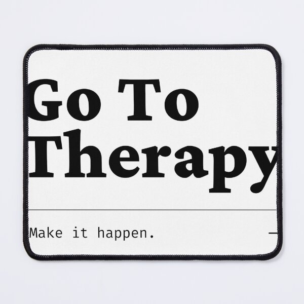 Item preview, GO TO THERAPY designed and sold by YallNeed.