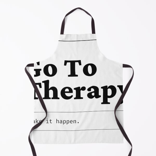 Item preview, GO TO THERAPY designed and sold by YallNeed.