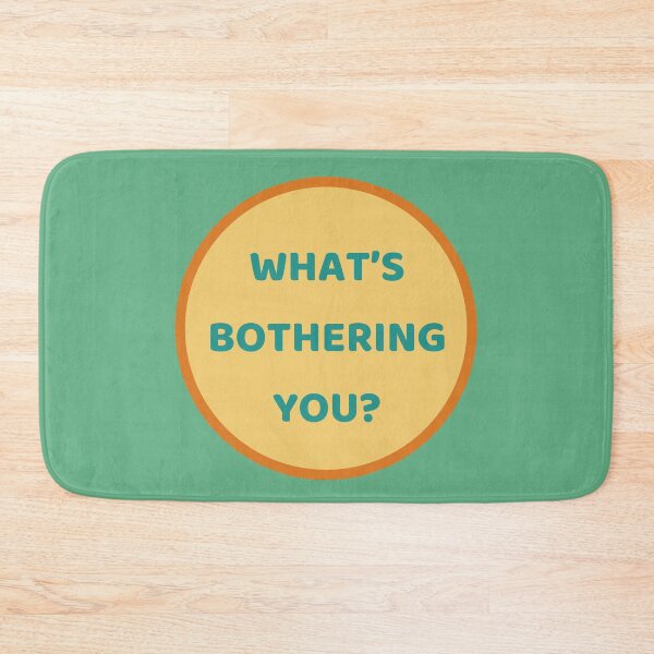 Item preview, What's bothering you? designed and sold by jamsantos.