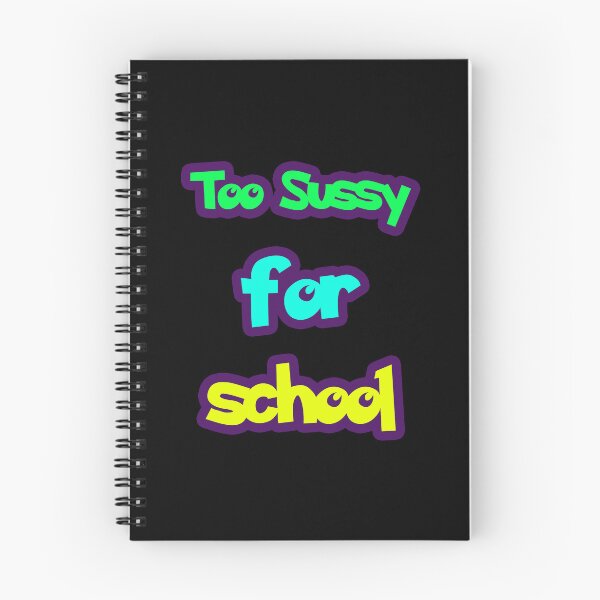 Item preview, Too Sussy For School  meme - funny designed and sold by NEW-YORK-STYLE.