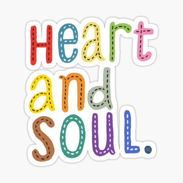 Heart and Soul Sticker