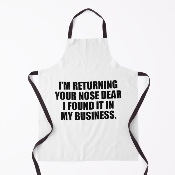 Item preview, I’m returning your nose dear, I found it in my business designed and sold by Colorfulandfun.